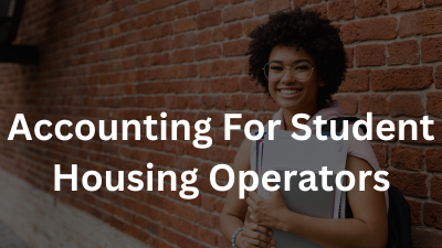 Why Accurate Accounting is Important for Student Housing Operators